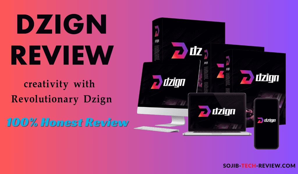 Dzign Review